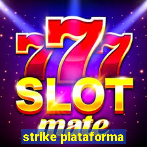 strike plataforma